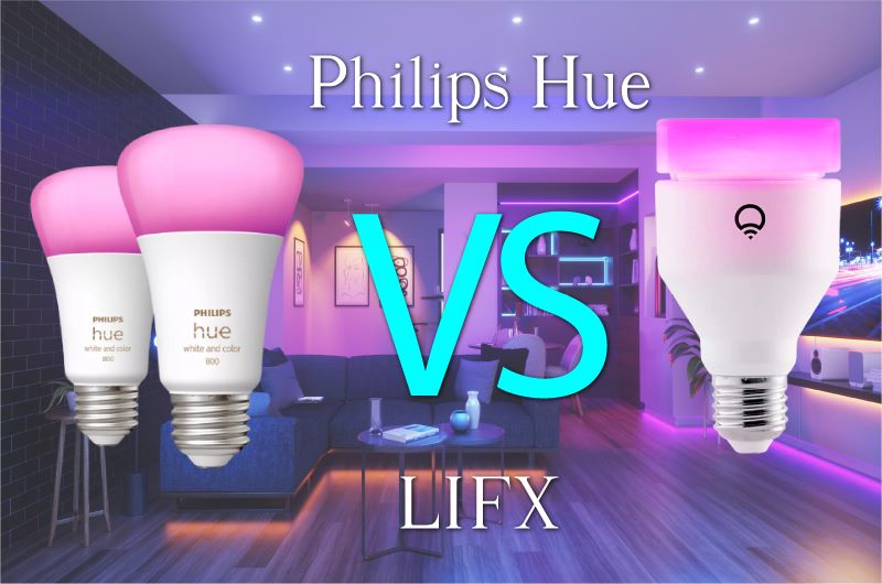 Philips Hue Vs. LIFX
