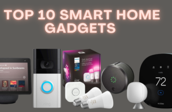 Top 10 Smart Home Gadgets for 2025