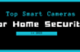 Top Smart Cameras for Home Security in 2025