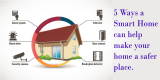 5 Ways a Smart Home can help make your home a safer place 